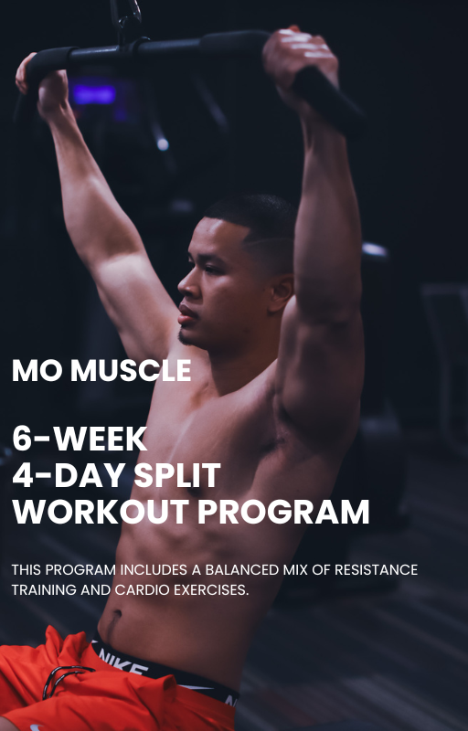 MO MUSCLE 6-WEEK WORKOUT PROGRAM